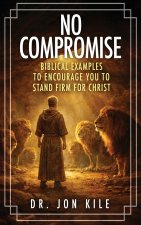 NO COMPROMISE