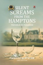 Silent Screams from the Hamptons