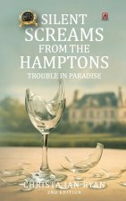Silent Screams from the Hamptons