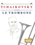 Tchaikovsky pour le Trombone
