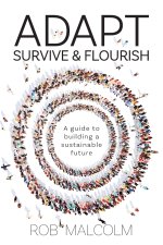 Adapt, Survive and Flourish
