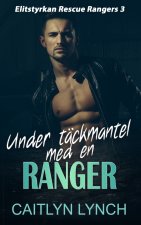 Under täckmantel med en Ranger