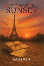 Sixty Hours till Sunset