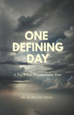 ONE DEFINING DAY