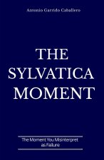 The Sylvatica Moment