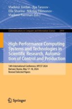 High-Performance Computing Systems and Technologies in Scientific Research, Automation of Control and Production