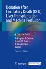 Donation after Circulatory Death (DCD) Liver Transplantation and Machine Perfusion