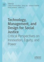 Technology, Management, and Design for Social Justice