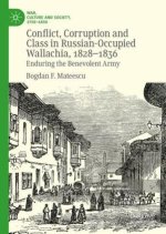 Conflict, Corruption and Class in Russian-Occupied Wallachia, 1828-1836