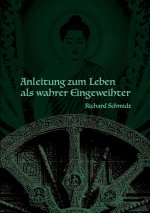 Anleitung zum Leben als wahrer Eingeweihter