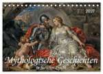 Mythologische Geschichten in barocker Pracht (Tischkalender 2027 DIN A5 quer), CALVENDO Monatskalender
