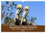 Sunshine State Florida Natur, Tierwelt und Nationalparks (Wandkalender 2027 DIN A3 quer), CALVENDO Monatskalender