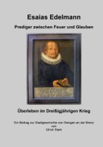 Esaias Edelmann - Prediger zwischen Feuer und Glauben