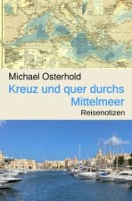 Kreuz und quer durchs Mittelmeer