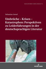 Umbrueche - Krisen - Katastrophen