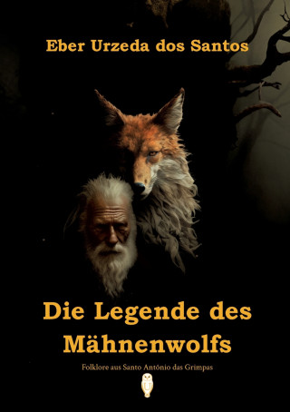 Die Legende des Mähnenwolfs