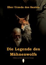 Die Legende des Mähnenwolfs