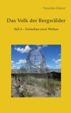 Das Volk der Bergwälder