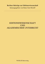 Editionswissenschaft und akademischer Unterricht