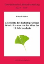 Geschichte der deutschsprachigen Dialektliteratur seit der Mitte des 18. Jahrhunderts, m. 6 Buch