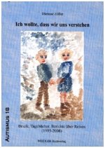 Ich wollte, dass wir uns verstehen