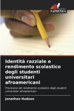 Identità razziale e rendimento scolastico degli studenti universitari afroamericani