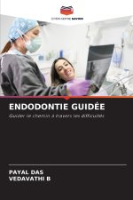 ENDODONTIE GUIDÉE