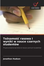 Tożsamość rasowa i wyniki w nauce czarnych studentów