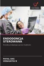 ENDODONCJA STEROWANA