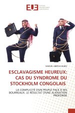 ESCLAVAGISME HEUREUX