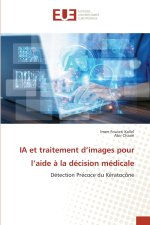 IA et traitement d'images pour l'aide à la décision médicale