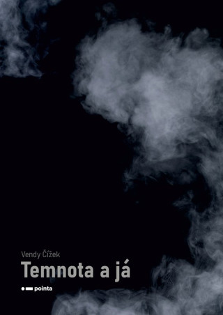 Temnota a já