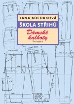 Škola střihů - Dámské kalhoty
