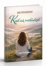 365 povzbudení - Keď už nevládzeš