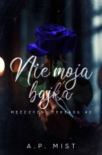 Nie moja bajka. Mężczyźni Teksasu. Tom 2