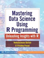 Mastering Data Science Using R Programming