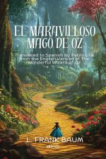 El maravilloso Mago de Oz | Spanish Version of The Wonderful Wizard of Oz