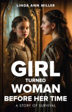 Girl Turned Woman Before Her Time