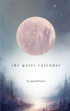 the quiet calendar
