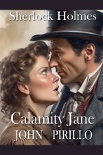 Sherlock Holmes, Calamity Jane