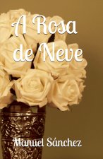 A Rosa de Neve