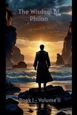 The Wisdom of Philon - Book I - Volume II