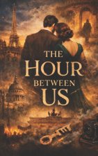 The Hour Between Us