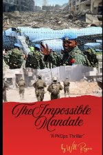 THE IMPOSSIBLE MANDATE