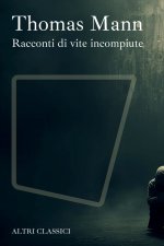 Racconti di vite incompiute