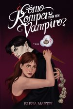¿Cómo romper con un vampiro?