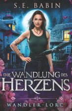 Die Wandlung des Herzens