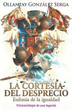 LA CORTESÍA DEL DESPRECIO