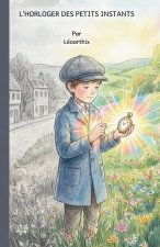 L'Horloger des Petits Instants