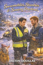 Snowmobiles, Stumbles & Sensory Overload